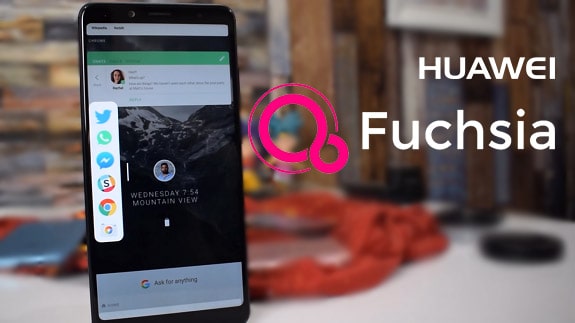 Huawei obsessed with mastering the new Fuchsia OS